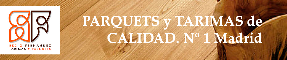 Recio Fdez. Parquet y Tarima Flotante Pozuelo de Alarcon. Instalación de Tarimas y Parquets en Pozuelo de Alarcon. Ofertas Tarima y Parquet Pozuelo de Alarcon. Acuchillado, Lijado, Barnizado Parquet Pozuelo de Alarcon. Restauración de Parquet e Instalación artística.